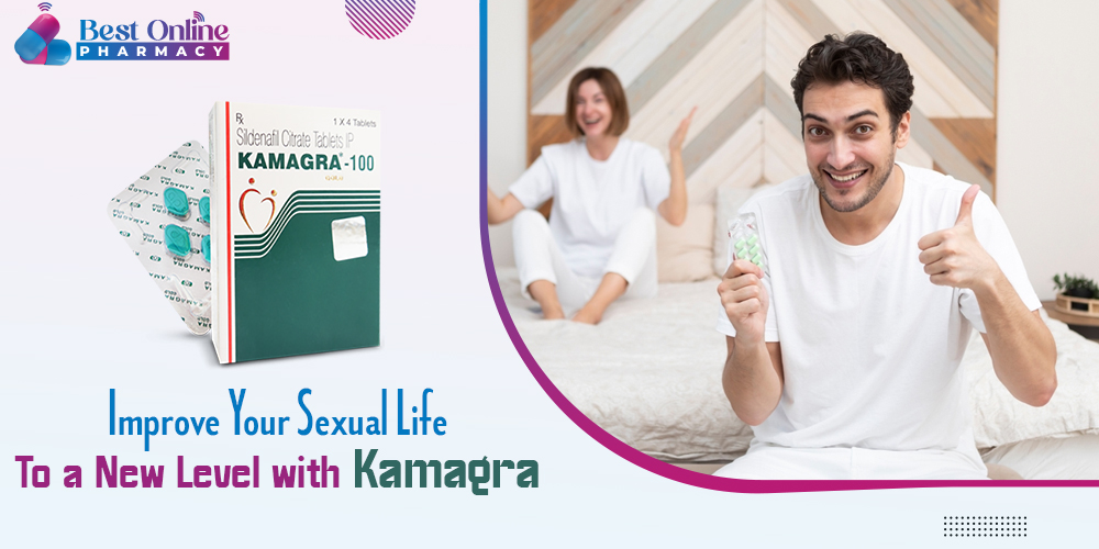 Improve Your Sexual Life to a New Level with Kamagra